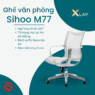 Ghế văn phòng Sihoo M77 - ghế công thái học lưng lưới, ngả 126°, bánh xe PU Nylon, tải trọng 100kg, đệm thắt lưng 5 mức - Hàng chính hãng tại XLAP.vn