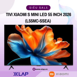 Tivi Xiaomi S Mini LED 55 inch 4K S 2026 L55MC-SSEA
