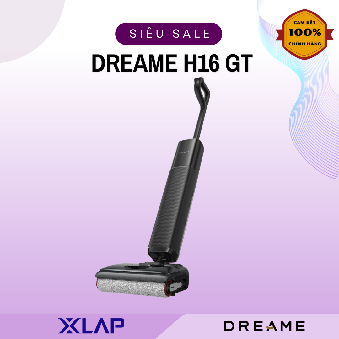 Máy hút bụi lau sàn Dreame H16 GT- Bản Quốc Tế