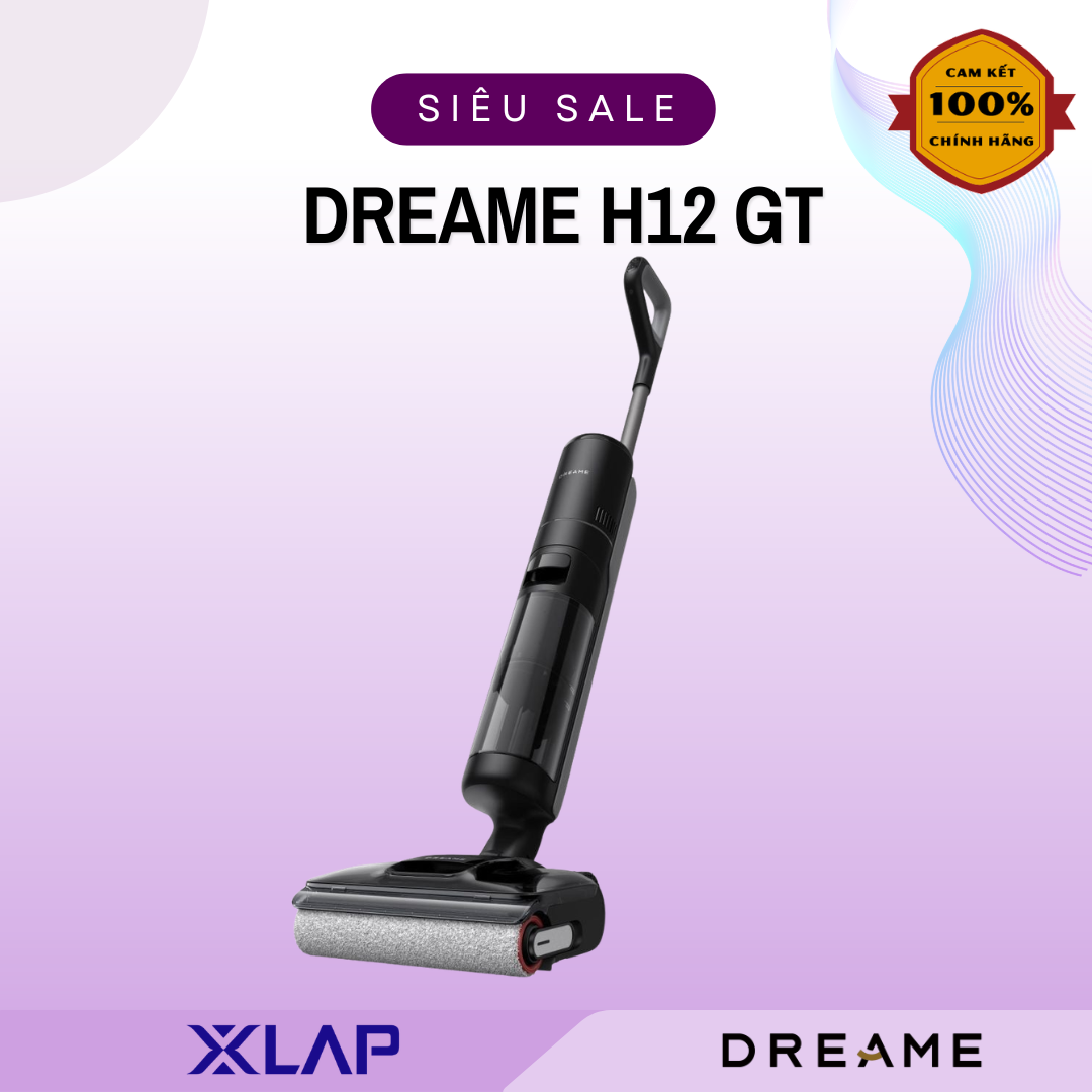 Máy hút bụi lau sàn Dreame H12 GT - Bản Quốc Tế